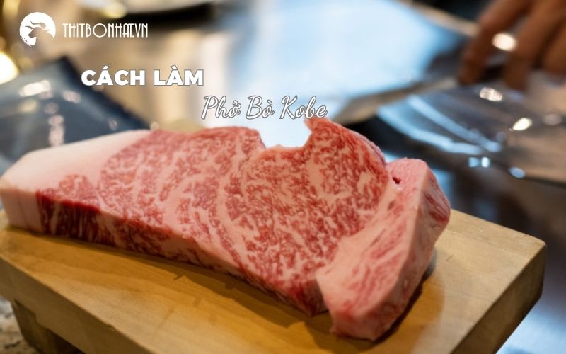 cách làm phở bò Kobe