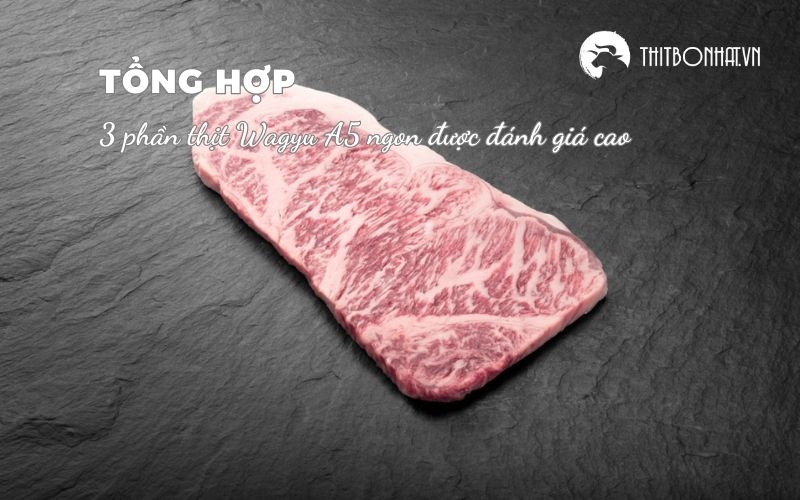 phần thịt Wagyu A5 ngon