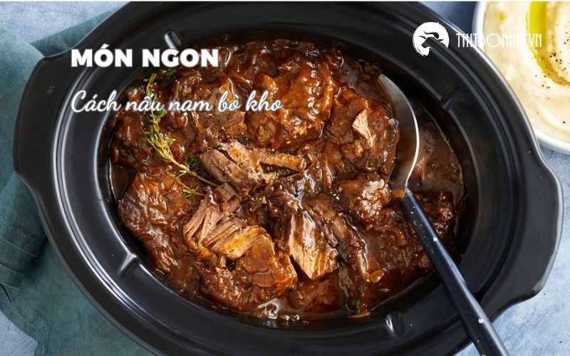 Cách nấu nạm bò kho