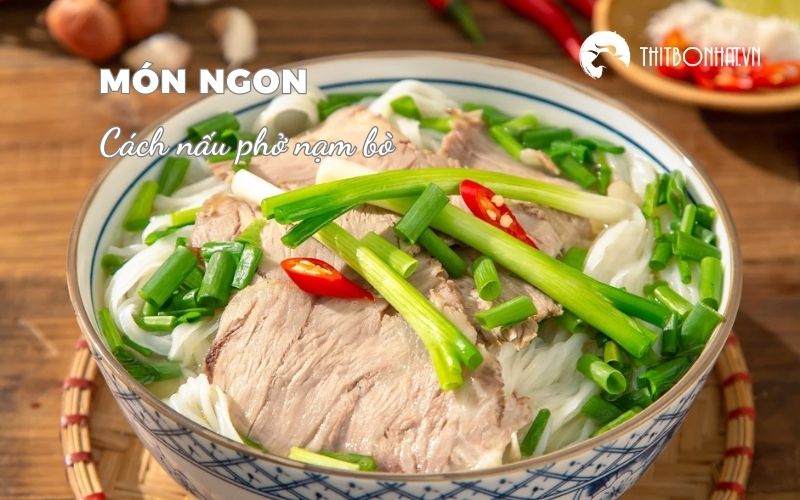 cách nấu phở nạm bò