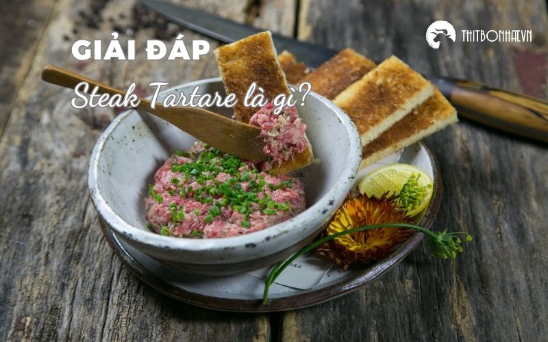 steak tartare là gì