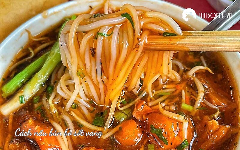 Cách nấu bún bò sốt vang ngon